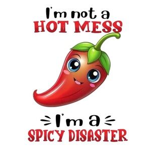 Cute Chili Pepper “I’m Not A Hot Mess, I’m A Spicy Disaster” Kitchen Towels